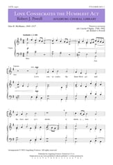 Love Consecrates the Humblest Act SATB choral sheet music cover